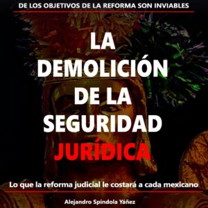La Demolición de la Seguridad Jurídica