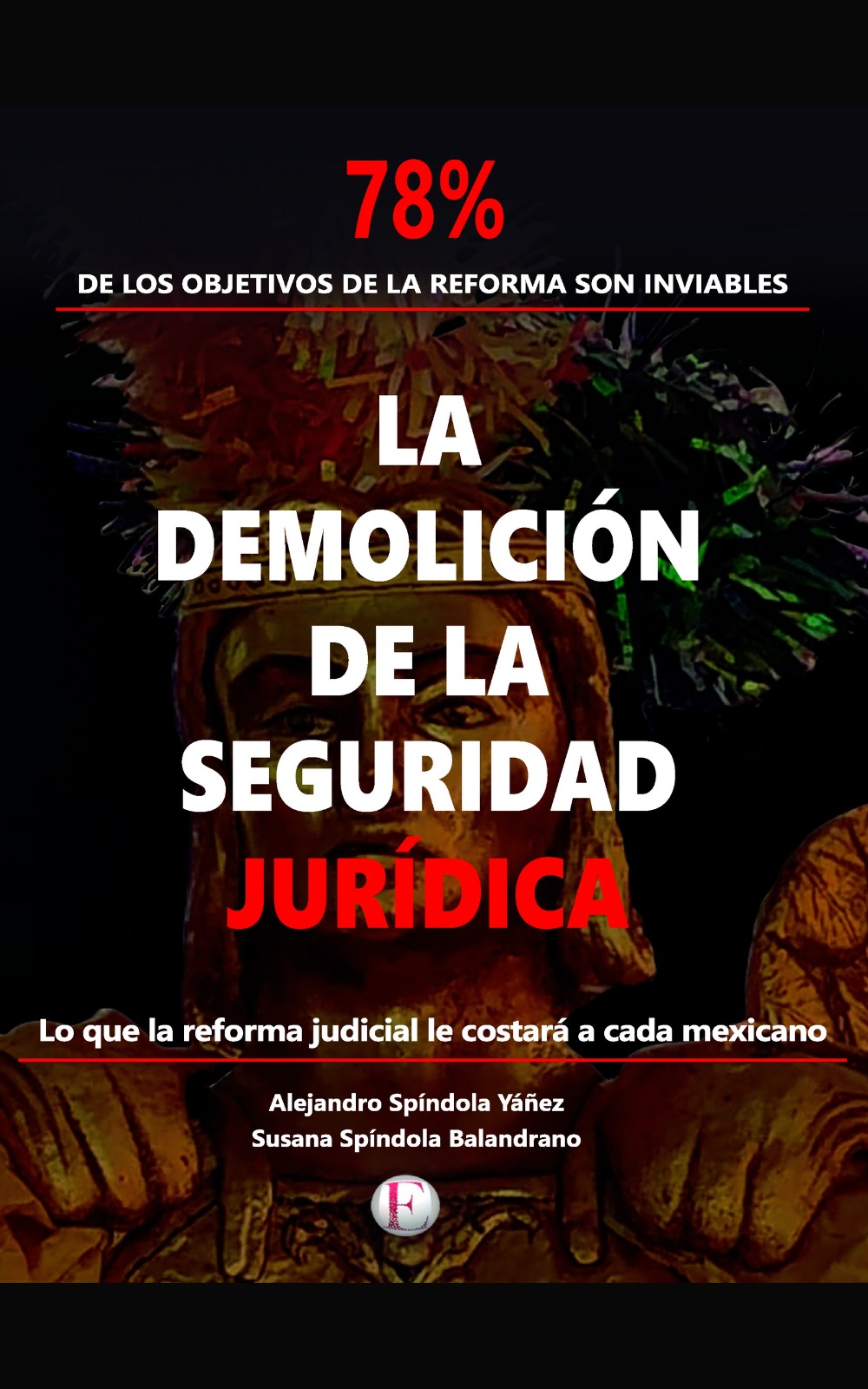 La Demolición de la Seguridad Jurídica
